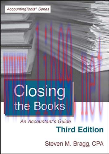 (PDF)Closing the Books: Third Edition: An Accountant’s Guide 3rd Edition