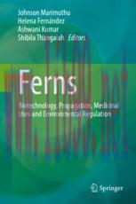 [PDF]Ferns: Biotechnology, Propagation, Medicinal Uses and Environmental Regulation