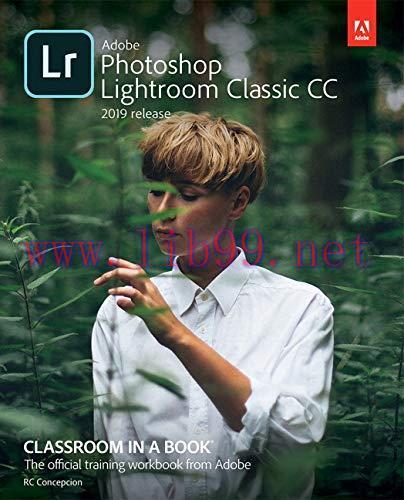 [FOX-Ebook]Adobe Photoshop Lightroom Classic CC Classroom in a Book, 2019 Release