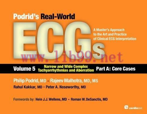 [AME]Podrid’s Real-World ECGs: Volume 5A, Narrow and Wide Complex Tachyarrhythmias and Aberrati...
