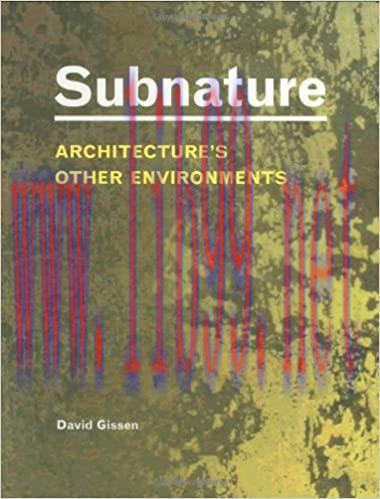 (PDF)Subnature: Architecture’s Other Environments