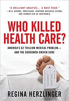 (PDF)Who Killed HealthCare America’s $2 Trillion Medical Problem – and the Consumer-Driven Cure...