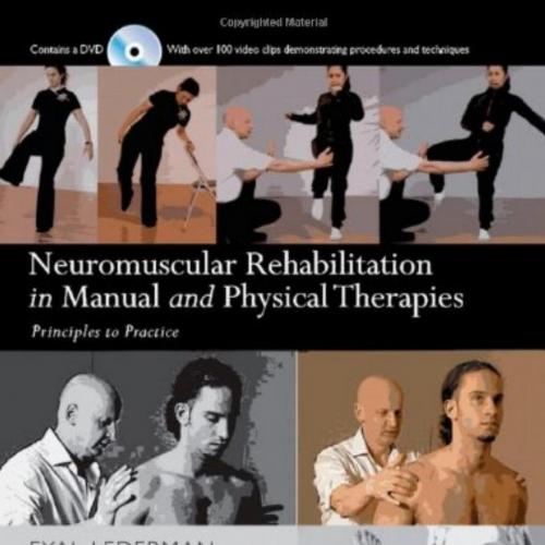 Neuromuscular Rehabilitation in Manual and Physical Therapy Principles to Practice
