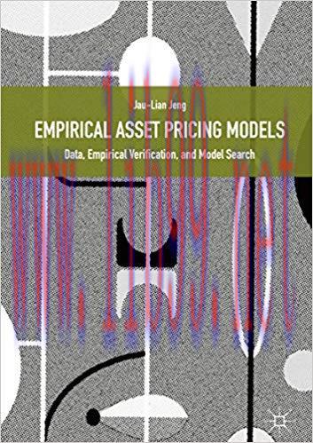 (PDF)Empirical Asset Pricing Models: Data, Empirical Verification, and Model Search 1st ed. 201...