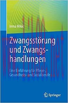 [AME]Zwangsstörung und Zwangshandlungen: Eine Einführung für Pflege-, Gesundheits- und Sozialbe...
