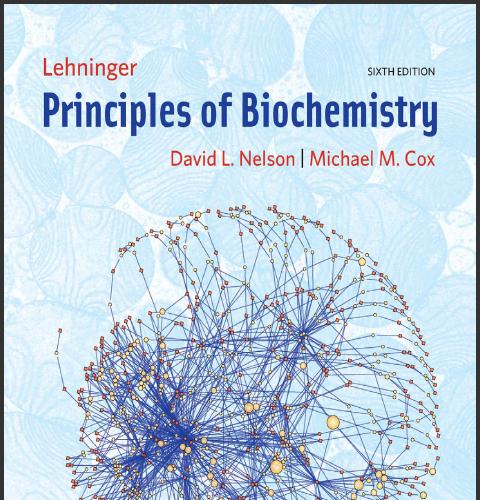 (Test Bank)Lehninger Principles of Biochemistry 6th Edition by David L. Nelson.zip