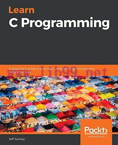 [FOX-Ebook]Learn C Programming: A beginner's guide to learning C programming the easy and disci...
