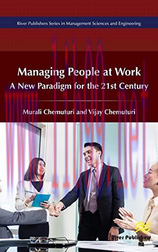 [FOX-Ebook]Managing People at Work: A New Paradigm for the 21st Century