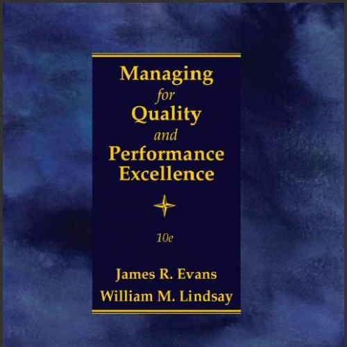 (Solution Manual)Managing for Quality and Performance Excellence, 10th Edition.zip