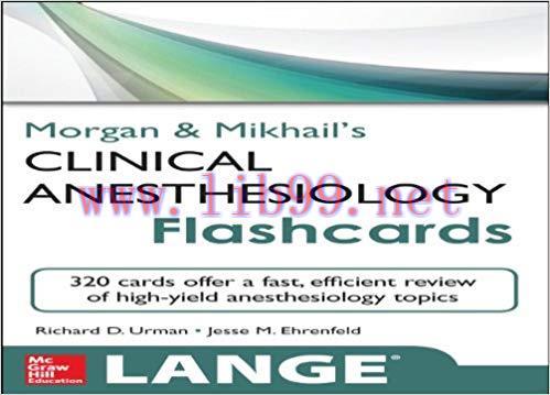 (PDF)Morgan and Mikhail’s Clinical Anesthesiology Flashcards (Lange Flashcards) 1st Edition