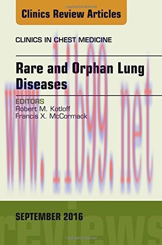 [AME]Rare and Orphan Lung Diseases, An Issue of Clinics in Chest Medicine, 1e (The Clinics: Int...