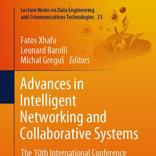 Advances in Intelligent Networking and Collaborative Systems