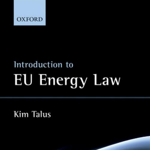 Introduction to EU Energy Law - Kim Talus