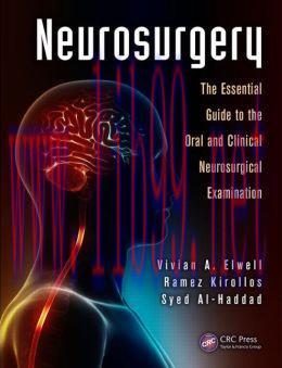[AME]Neurosurgery: The Essential Guide to the Oral and Clinical Neurosurgical Exam