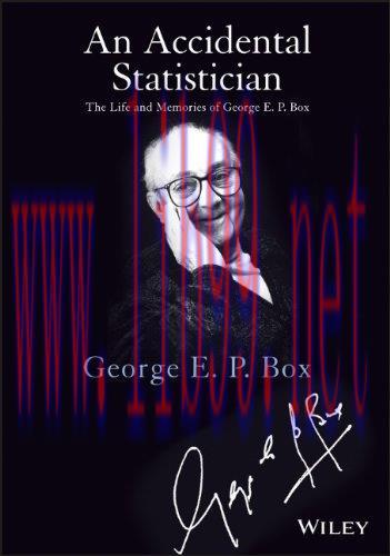 [FOX-Ebook]An Accidental Statistician: The Life and Memories of George E. P. Box