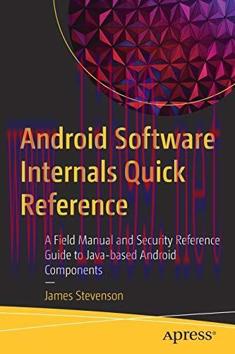 [FOX-Ebook]Android Software Internals Quick Reference: A Field Manual and Security Reference Gu...