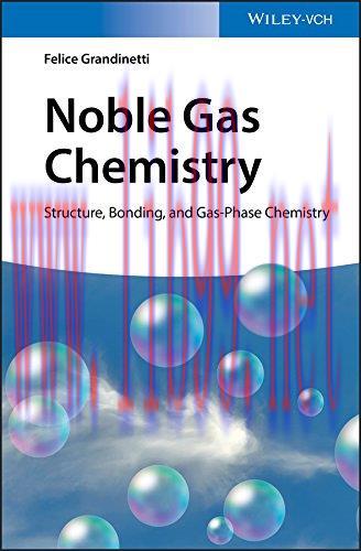 [FOX-Ebook]Noble Gas Chemistry: Structure, Bonding, and Gas-Phase Chemistry