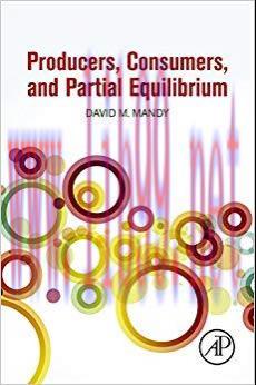 (PDF)Producers, Consumers, and Partial Equilibrium 1st Edition