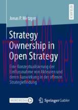 [PDF]Strategy Ownership in Open Strategy: Eine Konzeptualisierung der Einflussnahme von Akteure...
