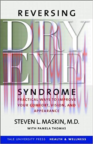 (PDF)Reversing Dry Eye Syndrome: Practical Ways to Improve Your Comfort, Vision, and Appearance...