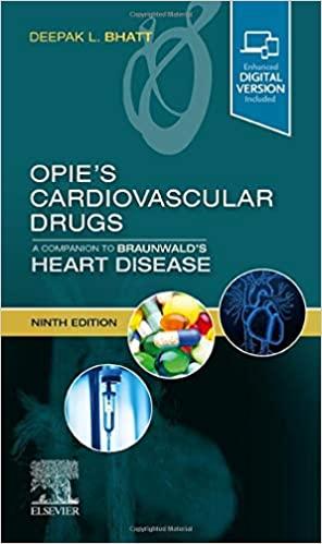 Opie’s Cardiovascular Drugs A Companion to Braunwald’s Heart Disease Expert Consult - Online an...