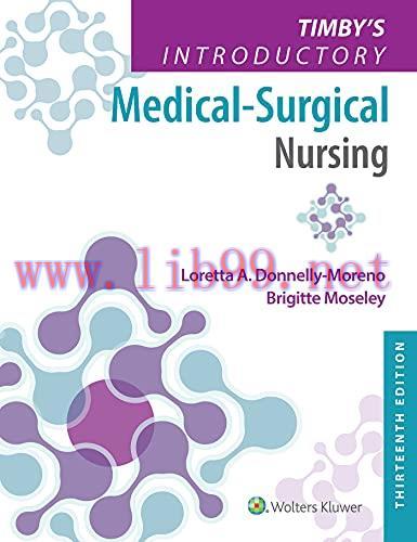[AME]Timby's Introductory Medical-Surgical Nursing, 13th Edition (EPUB3 + Converted PDF)