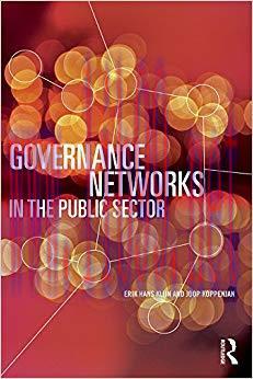 Governance Networks in the Public Sector 1st Edition,