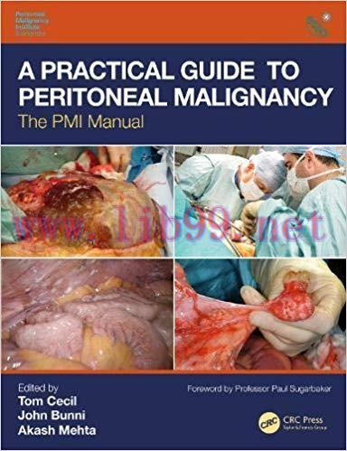[AME]A Practical Guide to Peritoneal Malignancy: The PMI Manual ( Original PDF from_ publisher ...