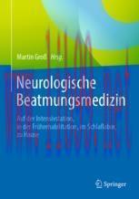 [PDF]Neurologische Beatmungsmedizin: Auf der Intensivstation, in der Frührehabilitation, im Sch...