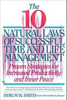 10 Natural Laws of Successful Time and Life Management