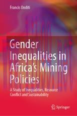 [PDF]Gender Inequalities in Africa’s Mining Policies: A Study of Inequalities, Resource Conflic...