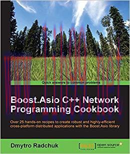 Boost.Asio C++ Network Programming Cookbook 1st Edition,