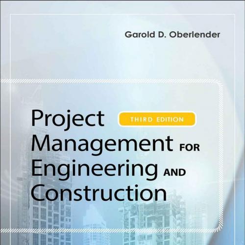 Project Management for Engineering and Construction, 3rd Third Edition - Oberlender, Garold (Ga...