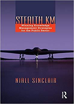 (PDF)Stealth KM Winning Knowledge Management Strategies for the Public Sector 1st Edition