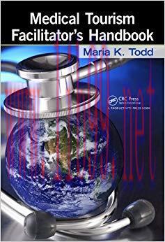 Medical Tourism Facilitator’s Handbook 1st Edition,