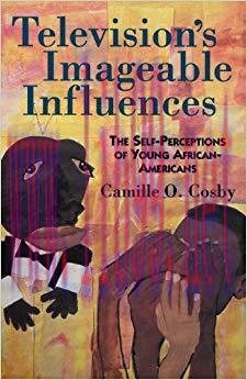 Television’s Imageable Influences: The Self-Perception of Young African-Americans