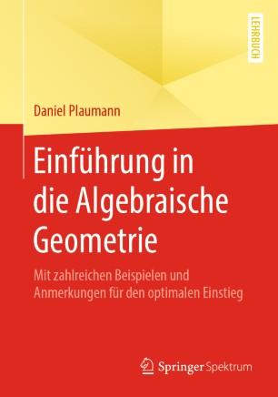 Einführung in die Algebraische Geometrie