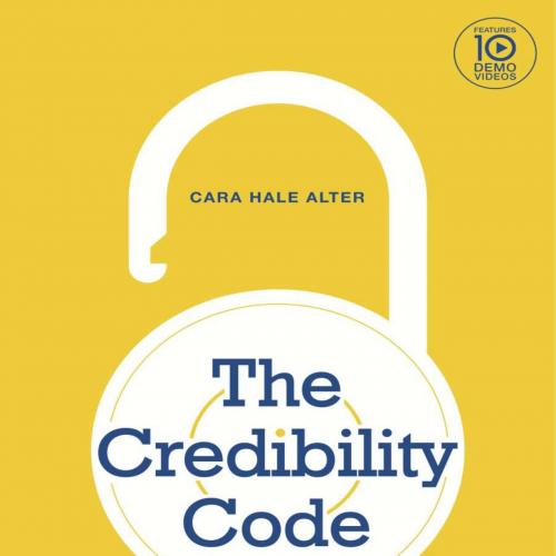 Credibility Code_ How to Project Confidence and Competence When It Matters Most, The - Cara Hal...