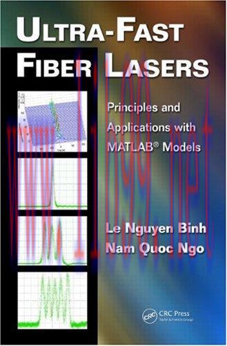 [FOX-Ebook]Ultra-Fast Fiber Lasers: Principles and Applications with MATLAB® Models