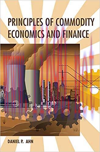 (PDF)Principles of Commodity Economics and Finance (The MIT Press) 1st Edition
