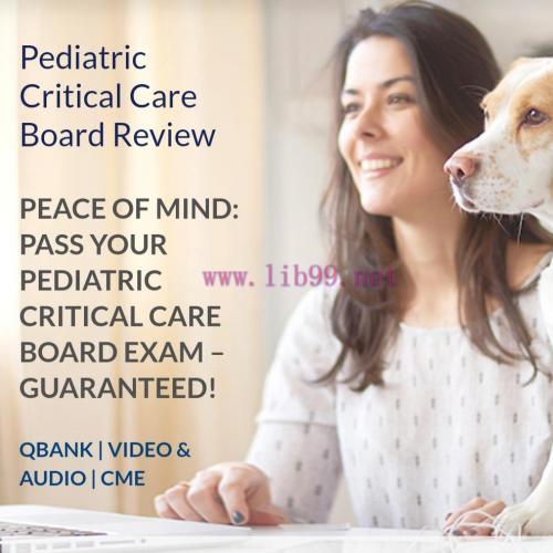 [AME]Pediatric Critical Care Review 2020 (v3.2) (The PassMachine) (Videos with Slides + Audios ...
