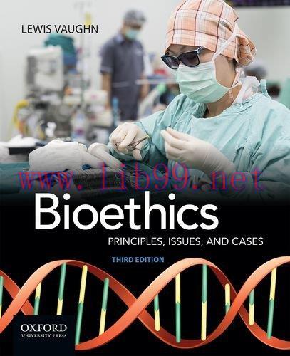 [FOX-Ebook]Bioethics: Principles, Issues, and Cases, 3rd Edition
