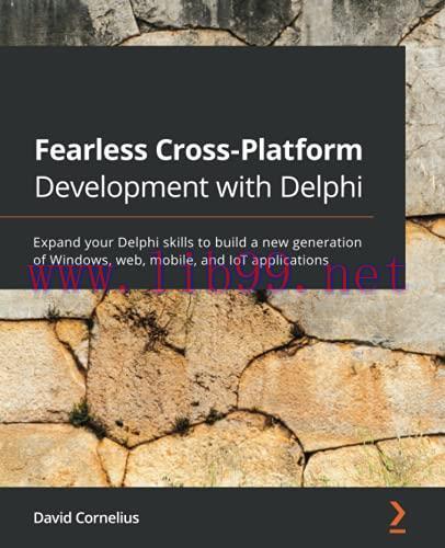 [FOX-Ebook]Fearless Cross-Platform Development with Delphi: Expand your Delphi skills to build ...