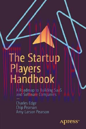 [FOX-Ebook]The Startup Players Handbook: A Roadmap to Building SaaS and Software Companies