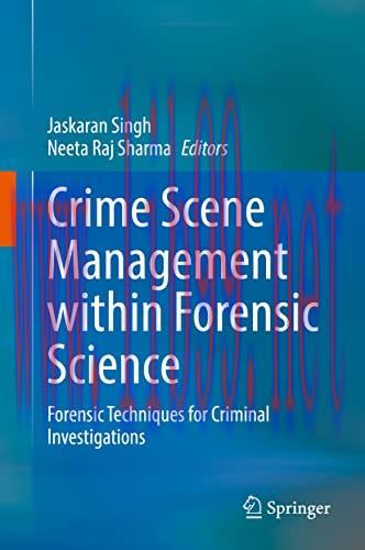 [AME]Crime Scene Management within Forensic Science: Forensic Techniques for Criminal Investiga...