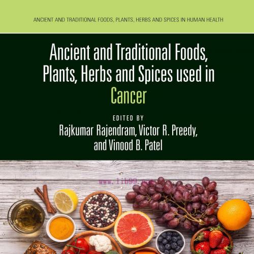 [AME]Ancient and Traditional Foods, Plants, Herbs and Spices used in Cancer (Original PDF)