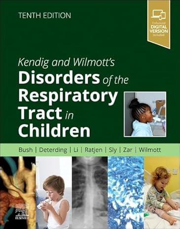 【全网首发20240930】Kendig and Wilmott’s Disorders of the Respiratory Tract in Children 10th Edition