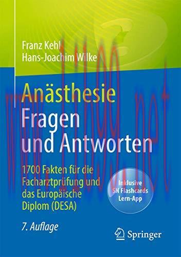 [AME]Anästhesie Fragen und Antworten: 1700 Fakten für die Facharztprüfung und das Europäische D...