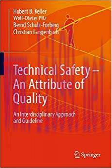 (PDF)Technical Safety – An Attribute of Quality: An Interdisciplinary Approach and Guideline 1s...