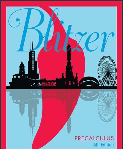 (Solution Manual)Precalculus, 6th Edition by Robert F. Blitzer.zip